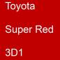 Preview: Toyota, Super Red, 3D1.